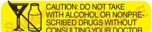 Yellow warning label advising against alcohol consumption with prescription medication without consulting a physician for guidance.